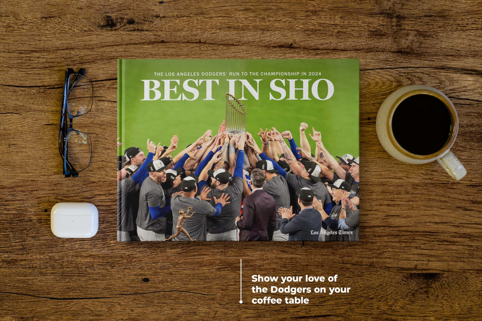 Best in Sho Book: Los Angeles Dodgers' Run to the Best in Sho Book: Los Angeles Dodgers' Run to the