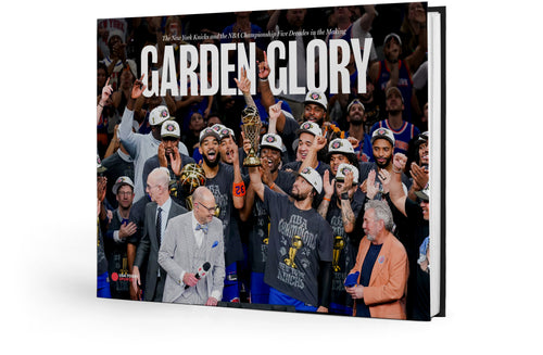 Garden Glory: The New York Knicks and the NBA Championship Five Decades in the Making