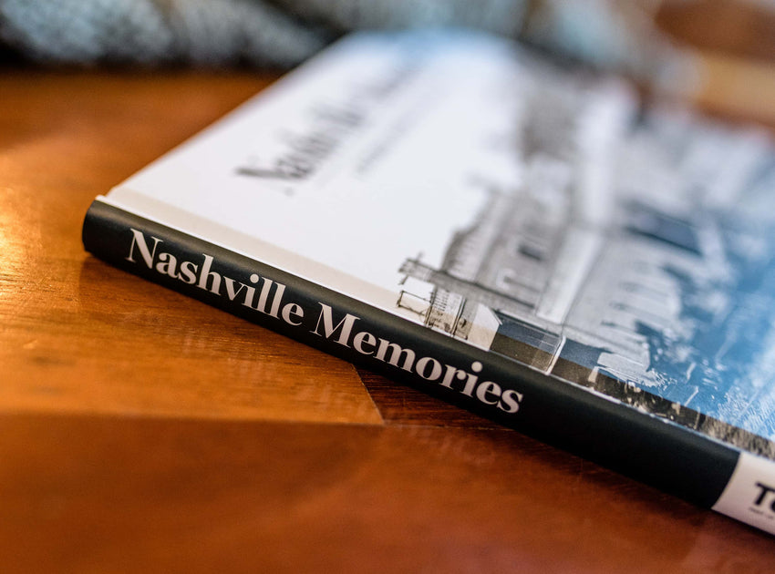 Nashville Memories: Pictorial History Book of the Early Years