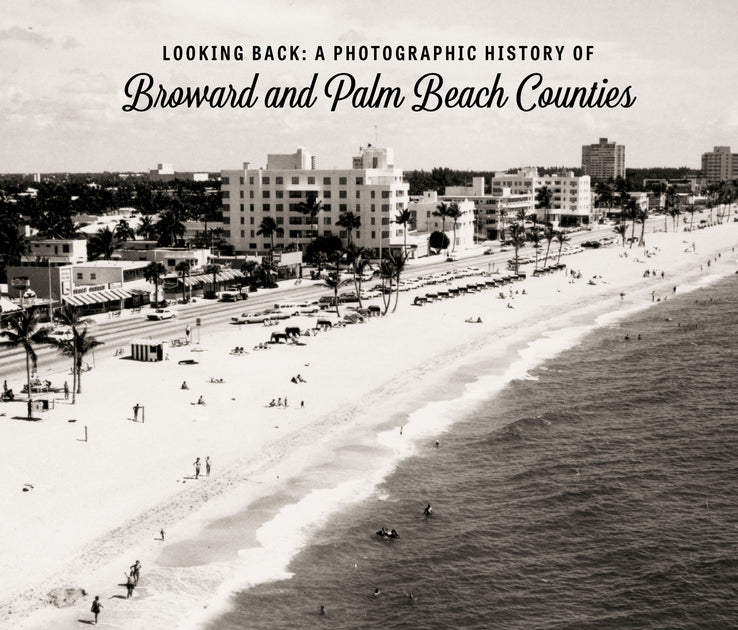 Broward and Palm Beach Counties Pictorial History Book Pediment