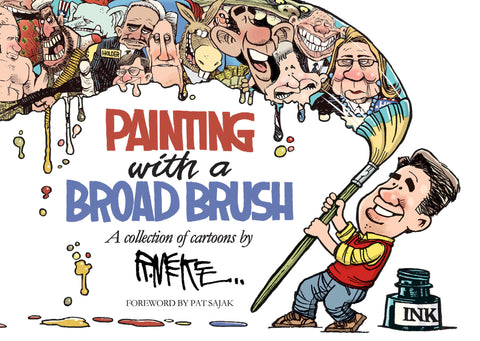 Painting with a Broad Brush: A collection of cartoons by Rick McKee Cover