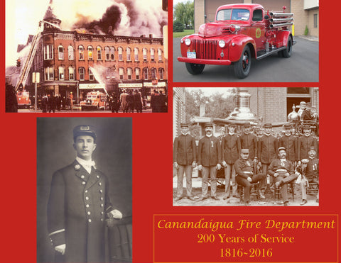 Canandaigua Fire Department: 200 Years of Service – 1816-2016 Cover