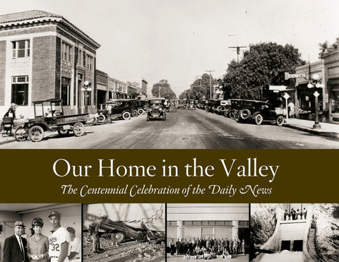 Our Home in the Valley: the Centennial Celebration of the Daily News Cover