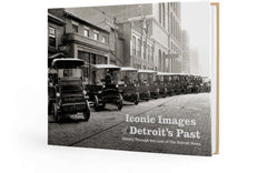 Iconic Images of Detroit's Past: History Through the Lens of The Detroit News Cover