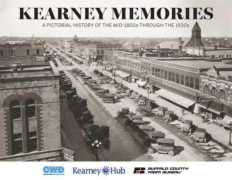 Kearney Memories: A Pictorial History of the mid-1800s through the 1930s Cover