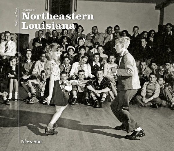 Images of Northeastern Louisiana: Volume II