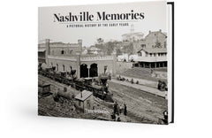 Nashville Memories: A Pictorial History of the Early Years Cover