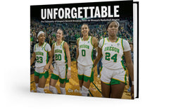 Unforgettable: The University of Oregon's Record-Breaking 2019–20 Women's Basketball Season Cover