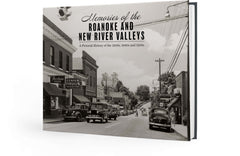 Memories of the Roanoke and New River Valleys: A Pictorial History of the 1930s, 1940s and 1950s Cover