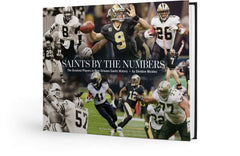 Saints by the Numbers: The Greatest Players in New Orleans Saints History Cover