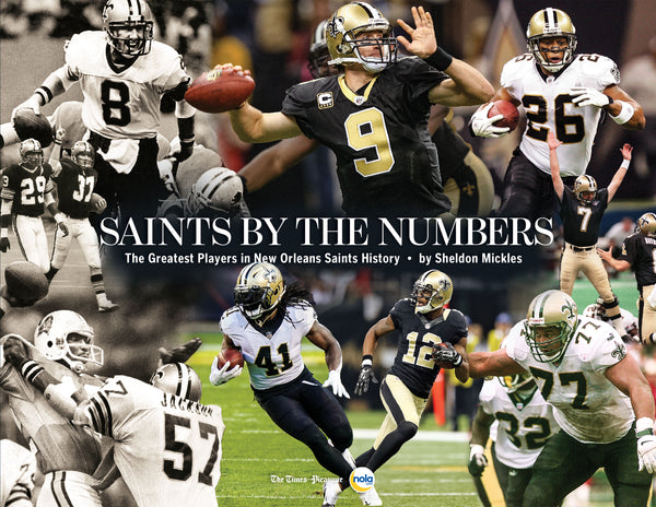 Saints by the Numbers: The Greatest Players in New Orleans Saints History