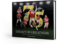 Legacy of Greatness: A Photographic History of the San Francisco 49ers’ First 75 Years Cover