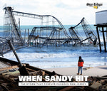 When Sandy Hit: The Storm That Forever Changed New Jersey
