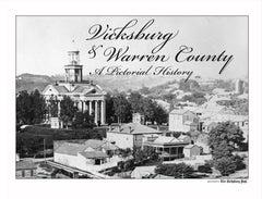 Vicksburg & Warren County: A Pictorial History Cover