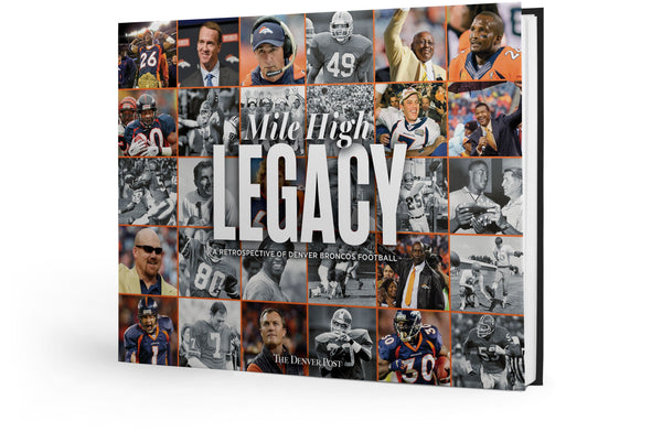 Mile High Legacy: A Retrospective of Denver Broncos Football