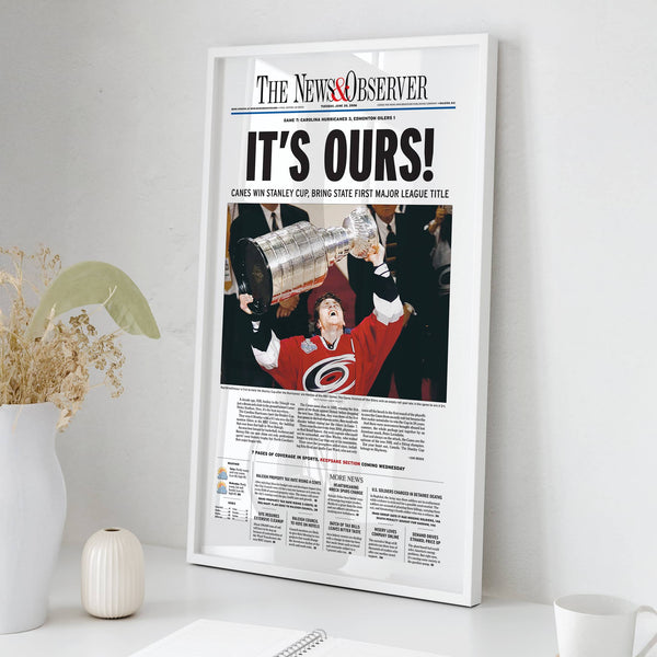 Carolina Hurricanes 2006 Stanley Cup It's Ours Front Page Wall Art