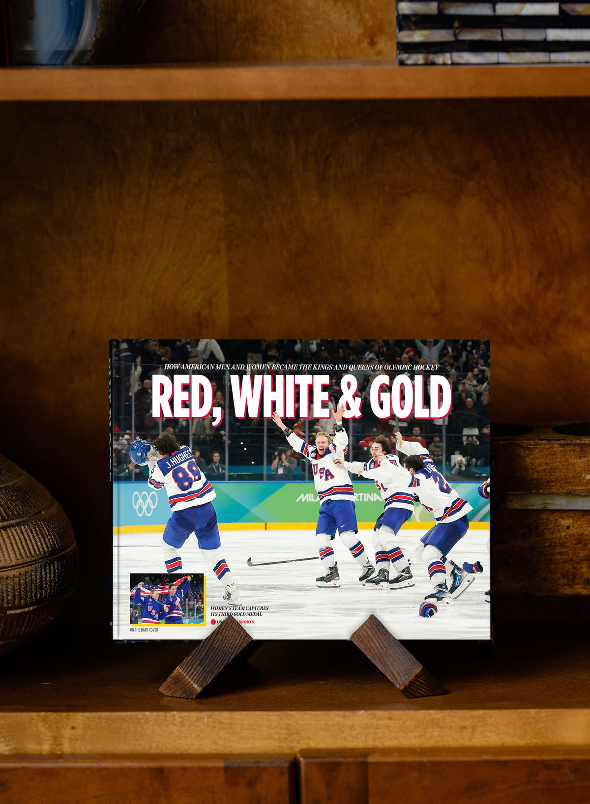 Red, White & Gold: How American Men and Women Became the Kings and Queens of Olympic Hockey