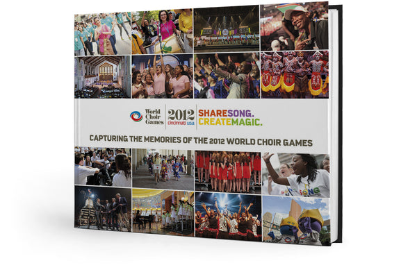 Share Song. Create Magic. : 2012 World Choir Games