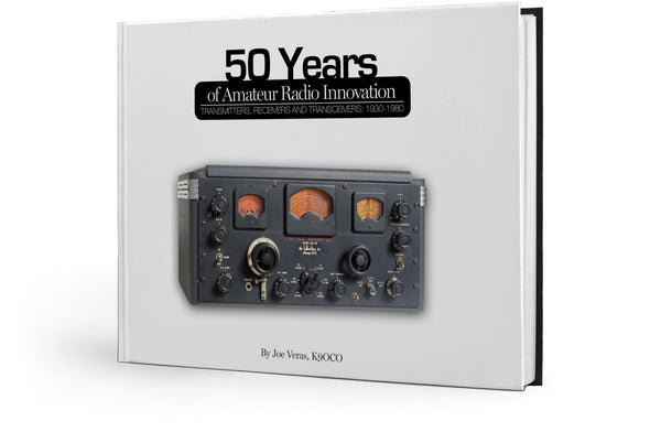 1930-1980: 50 Years of Amateur Radio Innovations: Transmitters, Receivers and Transceivers
