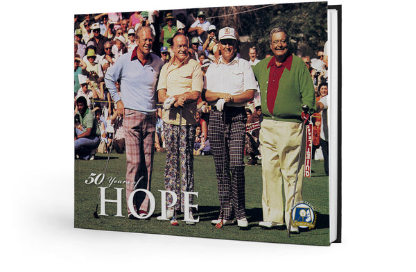 50 Years of Hope: The Celebrities, Philanthropy and Fun that Make The Bob Hope Classic a PGA Tour Premiere Event