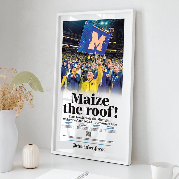 Maize the roof! UM Basketball 2026 Champs Detroit Free Press Front Page Wall Art