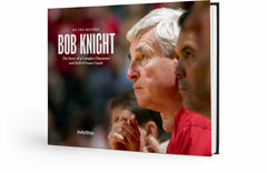 Bob Knight: On the Record: The Story of a Complex Character and Hall of Fame Coach Cover