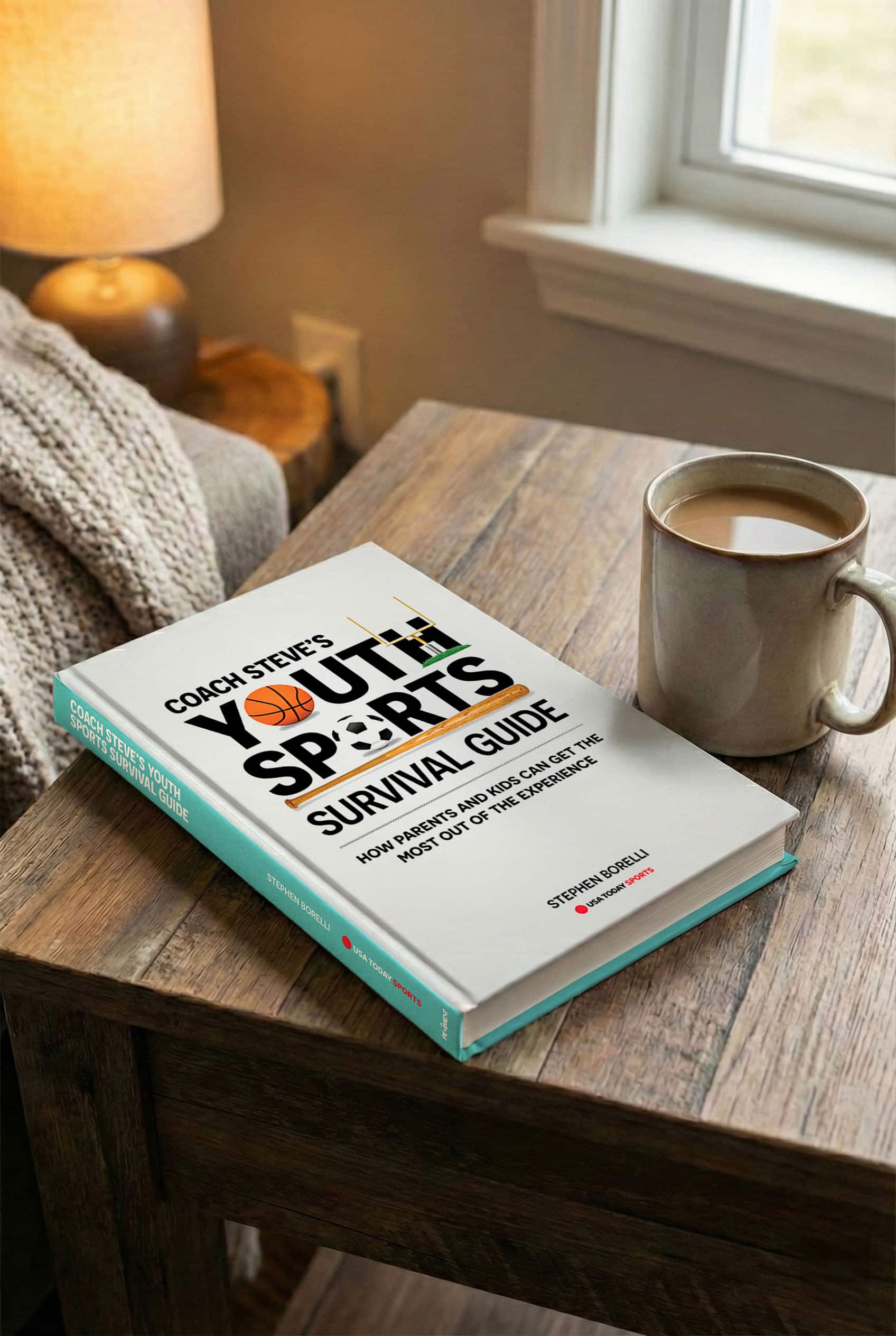 Coach Steve's Youth Sports Survival Guide Book: How Parents and