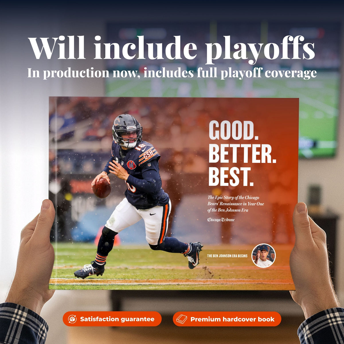 Good. Better. Best. The Epic Story of the Chicago Bears’ Renaissance in Year One of the Ben Johnson Era