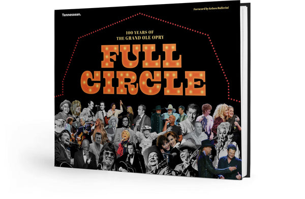 Full Circle: 100 Years of the Grand Ole Opry