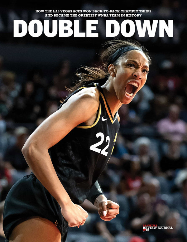 DOUBLE DOWN: How the Las Vegas Aces Won Back-to-Back Championships and Became the Greatest WNBA Team in History