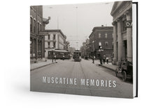Muscatine Memories: 175 Years of Muscatine History Through the Eyes of the Muscatine Journal Cover