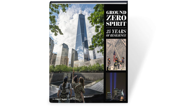 GROUND ZERO SPIRIT: 25 Years of Resilience