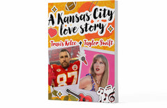Taylor Swift & Travis Kelce: A Kansas City Love Story Cover