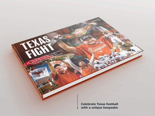 Texas Fight: The History of the Longhorns’ Big 12 Era and Rise to the Top of the Conference in 2023