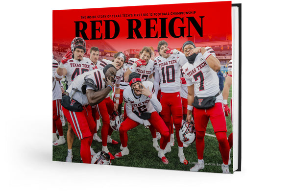 RED REIGN: The Inside Story of Texas Tech’s First Big 12 Football Championship