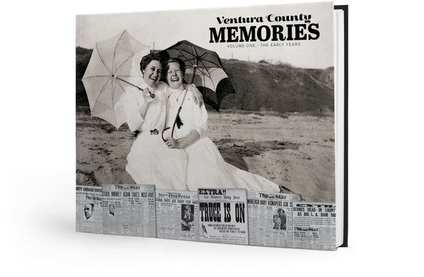 Ventura County Memories: The Early Years