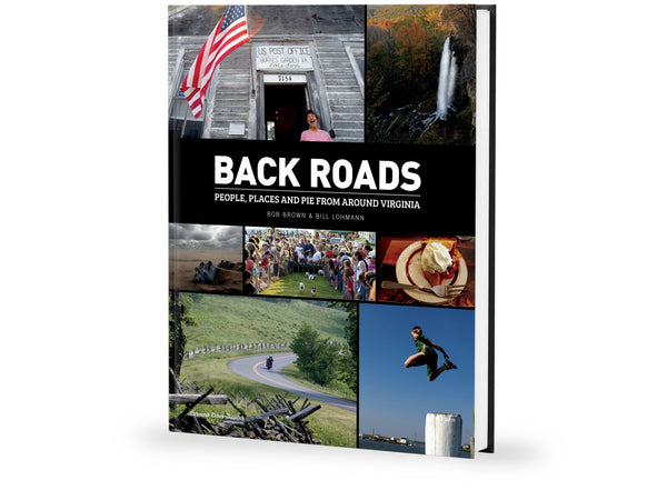 Back Roads: People, Places and Pie from Around Virginia