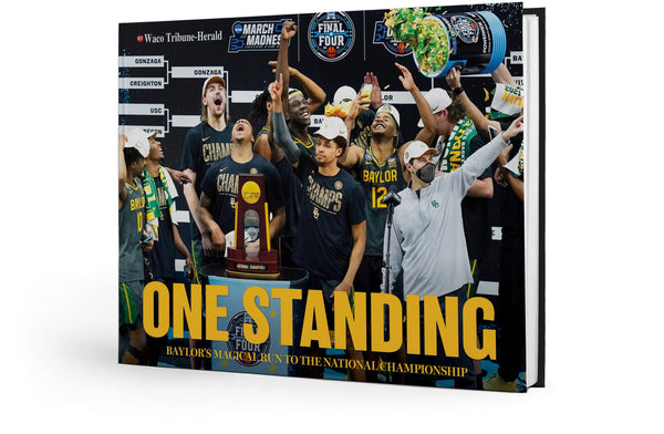 One Standing: Baylor's Magical Run to the National Championship