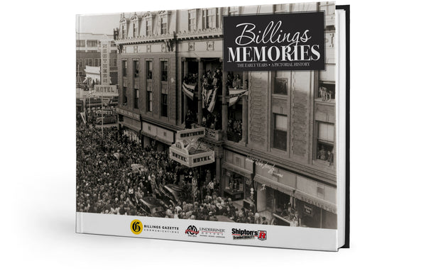 Billings Memories: The Early Years