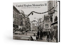 Capital Region Memories II: A Pictorial History of the 1940s–1960s Cover