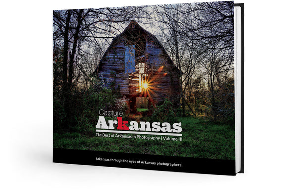 Capture Arkansas III: The Best of Arkansas in Photography Cover