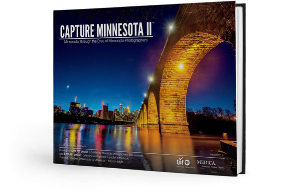Capture Minnesota II: Minnesota Through the Eyes of Minnesota Photographers