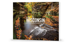 Capture Wisconsin II: Wisconsin Through the Eyes of Wisconsin Photographers Cover