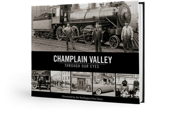 Champlain Valley: Through Our Eyes