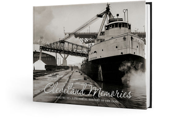 Cleveland Memories III: A Pictorial History of the 1950s