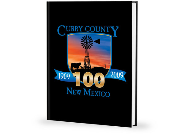 Curry County, New Mexico: 1909 - 2009