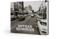 Dothan Memories: A Pictorial History of the mid-1800s through the 1960s Cover