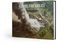 Floods, Fire and Ice in the Eastern Panhandle Cover