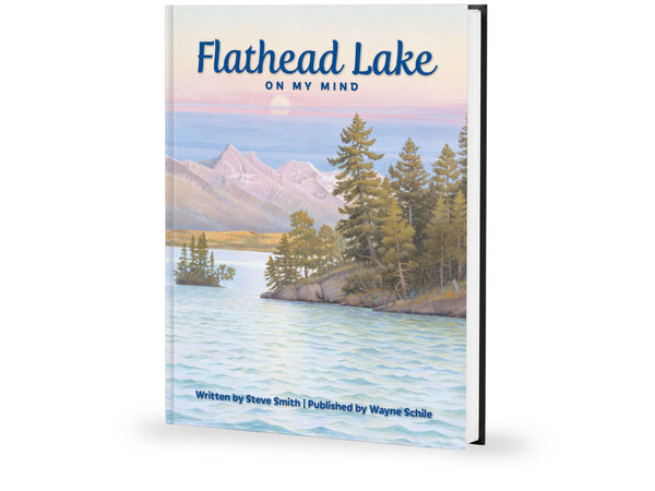 Flathead Lake: On My Mind