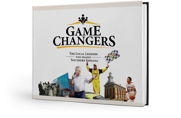 Game Changers: The Local Legends Who Shaped Southern Indiana